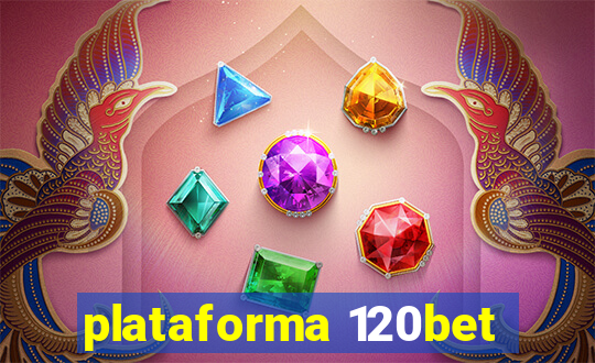 plataforma 120bet